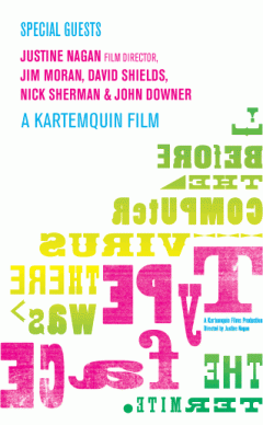Typeface film poster for TypeCon 2009 by the AIGA Atlanta chapter Typeface film poster for TypeCon 2009 by the AIGA Atlanta chapter